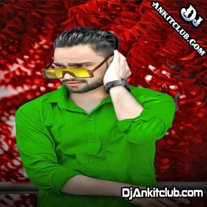 Dilwa Ke Far Deb Ankita Singh - New EDM Trance Khatarnak Bass Dance Mix - Dj KamalRaj Ayodhya